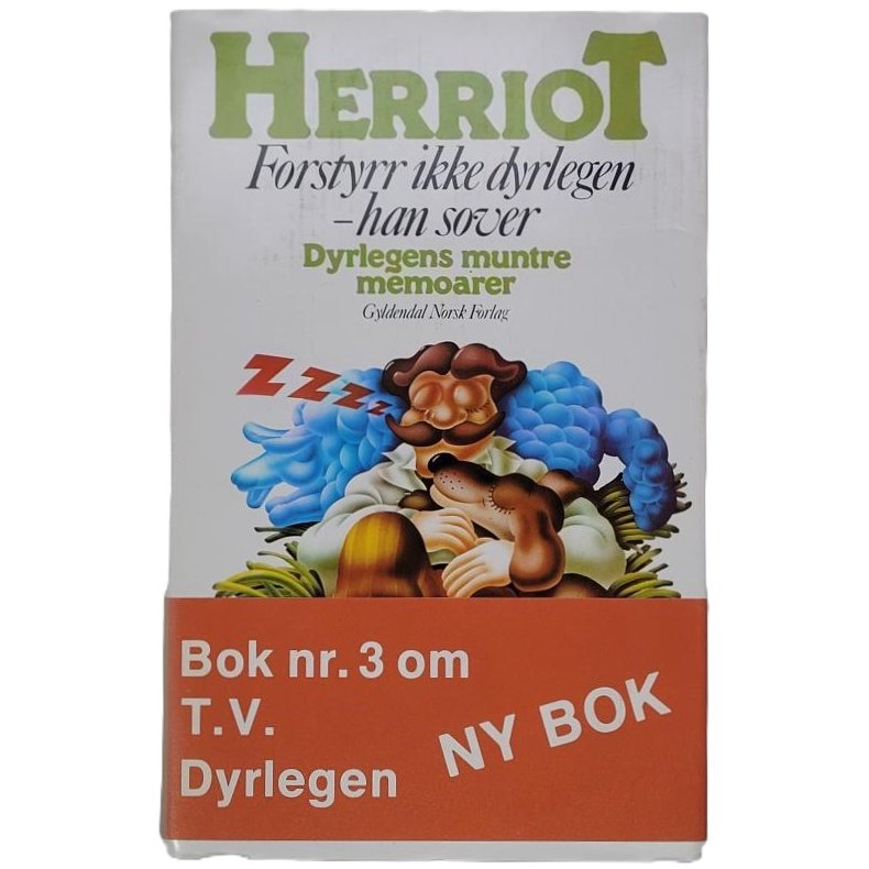 James Herriot - Forstyrr ikke dyrlegen - han sover