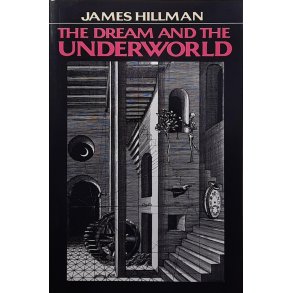 James Hillman - The Dream and the Underworld (Heftet)