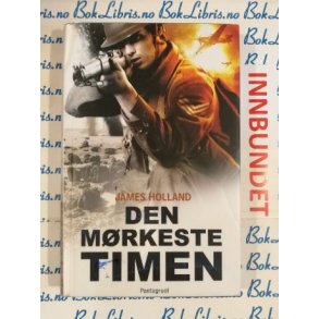 James Holland - Den mrkeste timen (I)