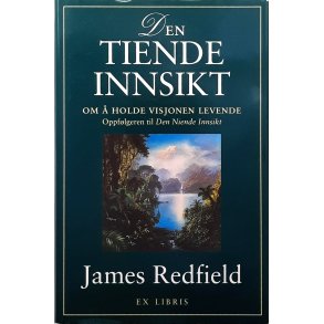 James Redfield - Den tiende innsikt (Innbundet)