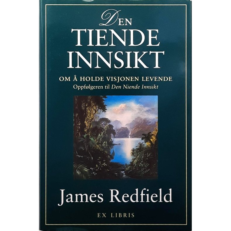 James Redfield - Den tiende innsikt (Innbundet)