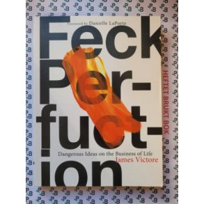James Victore - Feck Perfuction
