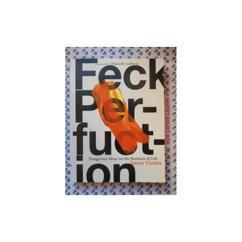 James Victore - Feck Perfuction