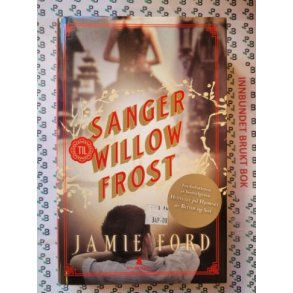 Jamie Ford  - Sanger Willow Frost