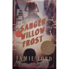 Jamie Ford - Sanger til Willow Frost