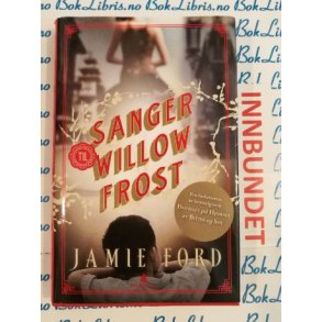 Jamie Ford - Sanger til Willow Frost