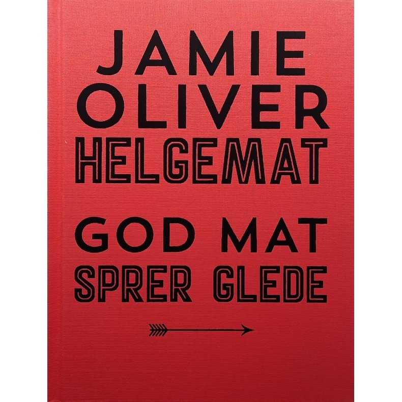 Jamie Oliver - Helgemat (Innbundet)