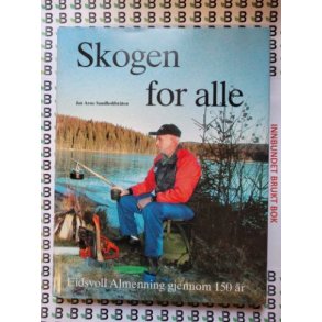 Jan Arne Sandholtbrten - Skogen for alle