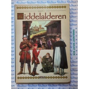 Jan Brendalsmo m.fl. - Livet i middelalderen