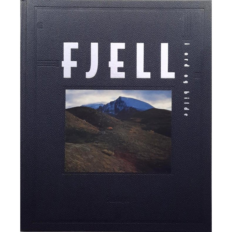 Jan Chr. N�ss (red.) - Fjell i ord og bilde (Innbundet)