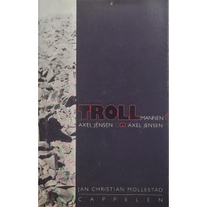 Jan Christian Mollestad - Trollmannen i lefjr. Axel Jensen om Axel Jensen