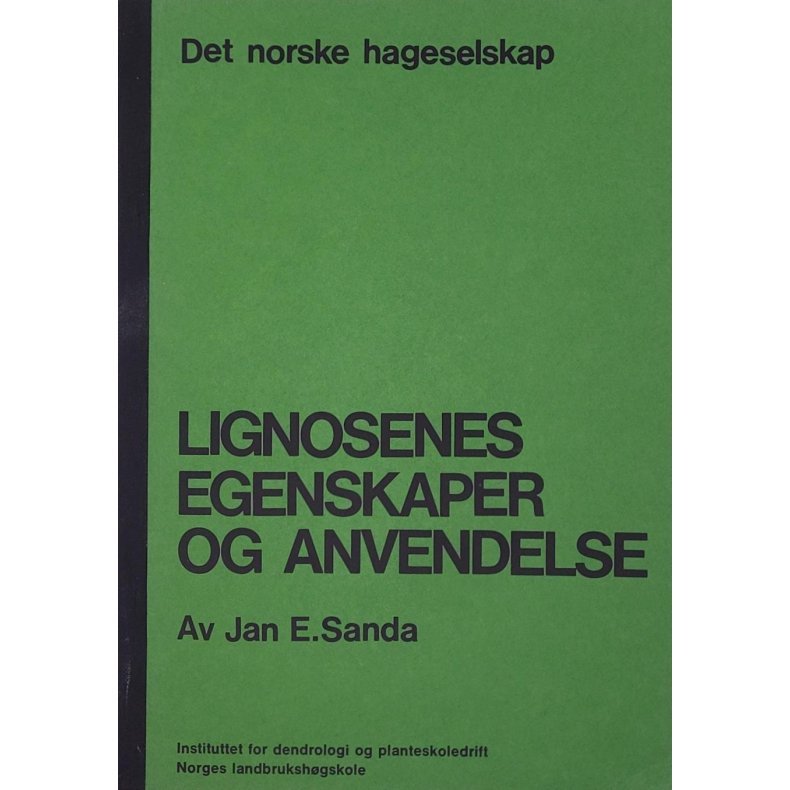 Jan E. Sanda - Lignosenes egenskaper og anvendelse