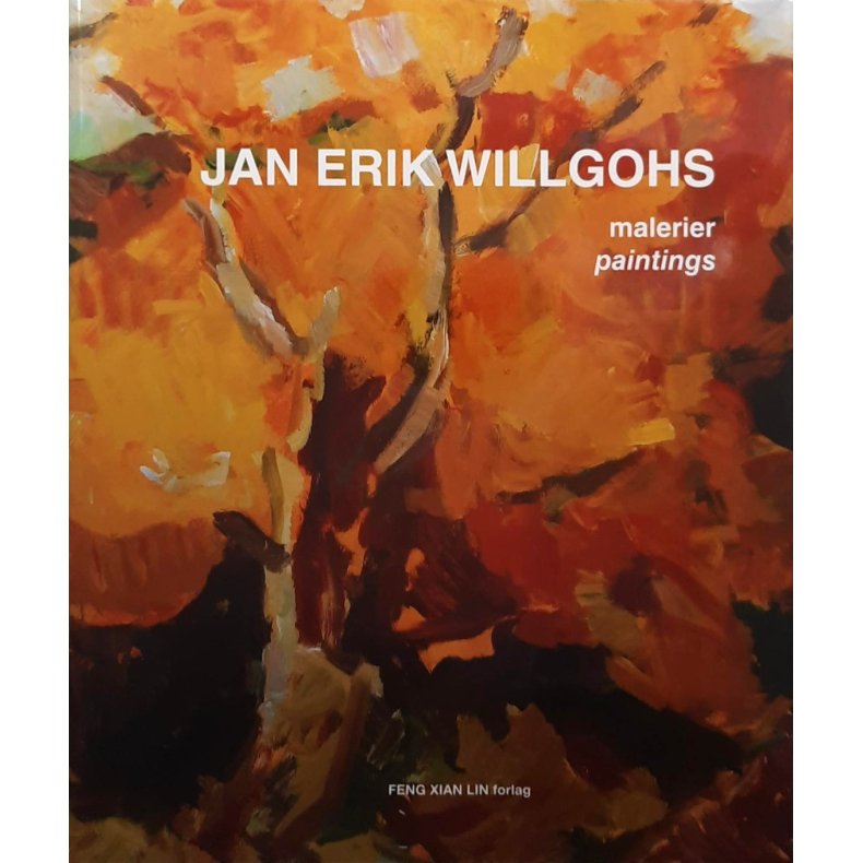 Jan Erik Willgohs - Malerier - paintings (Innbundet)