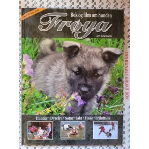 Jan Grnseth - Bok og film om hunden Frya