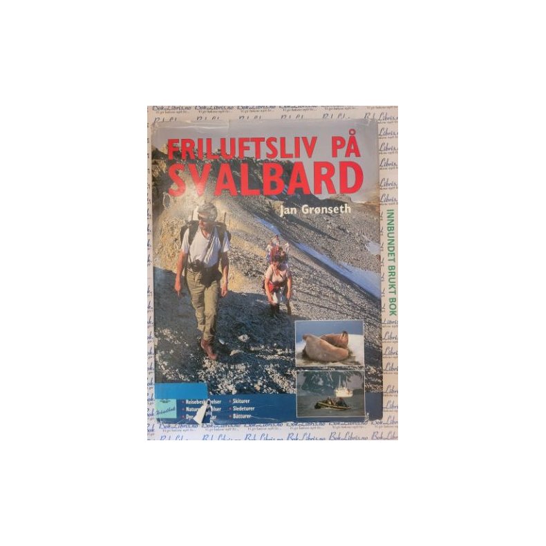 Jan Grnseth - Friluftsliv p Svalbard (Signert)