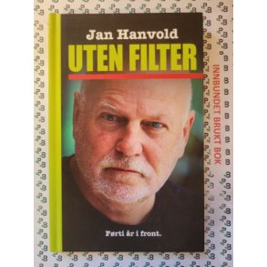 Jan Hanvold - Uten Filter (Innbundet)