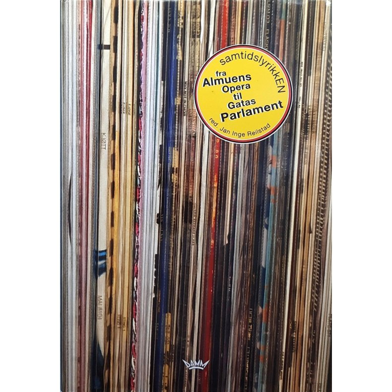 Jan Inge Reilstad (red.) - Samtidslyrikken fra Almuens Opera til Gatas Parlament