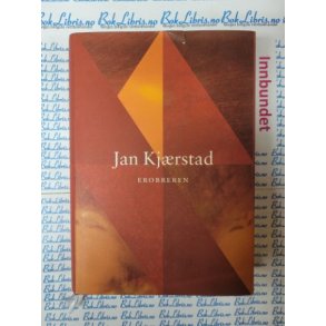 Jan Kjrstad - Erobreren (Innb)