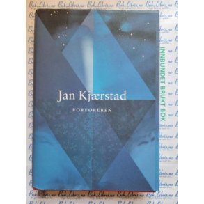 Jan Kj�rstad - Forf�reren (Brukte b�ker)