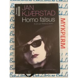 Jan Kjrstad - Homo falsus Eller det perfekte mord