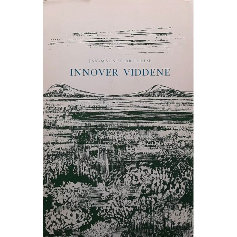 Jan-Magnus Bruheim - Innover viddene - (Heftet)