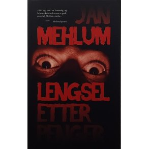 Jan Mehlum - Lengsel etter penger (Heftet)
