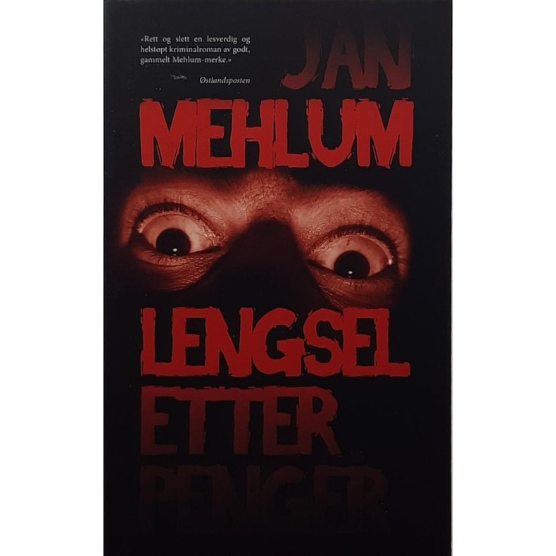 Jan Mehlum - Lengsel etter penger (Heftet)