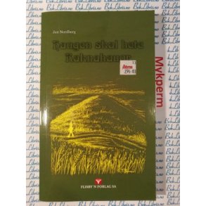 Jan Nordberg - Haugen skal hete Raknahaugr