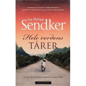 Jan-Philipp Sendker - Hele verdens t�rer