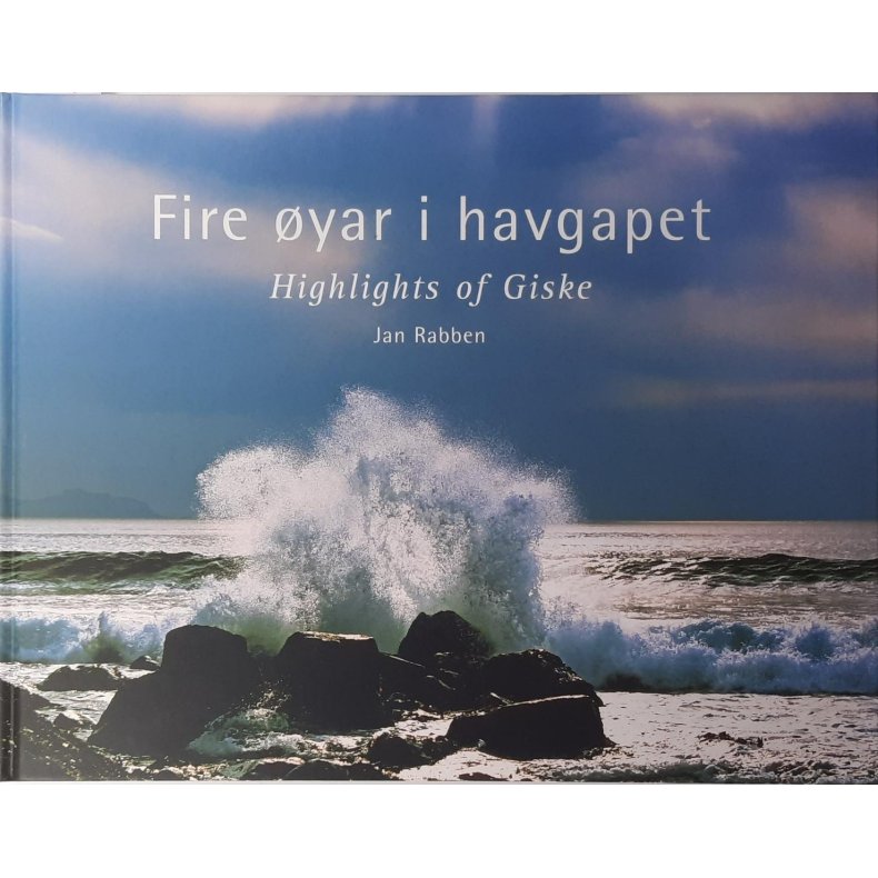 Jan Rabben - Fire �yar i havgapet - Highlights of Giske (Innbundet)