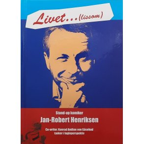 Jan-Robert Henriksen - Livet...(lissom)