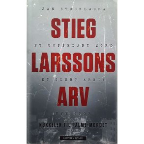 Jan Stocklassa - Stieg Larssons arv - nkkelen til Palme-mordet