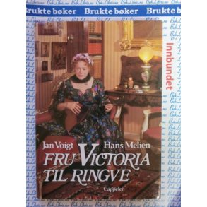 Jan Voigt og Hans Melien - Fru Victoria til Ringve