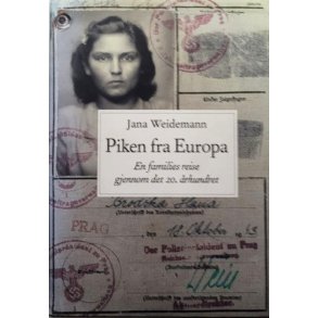 Jana Weidemann - Piken fra Europa (Innbundet)