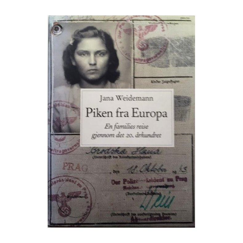 Jana Weidemann - Piken fra Europa (Innbundet)