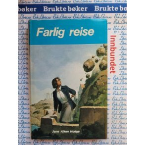 Jane Aiken Hodge - Farlig reise
