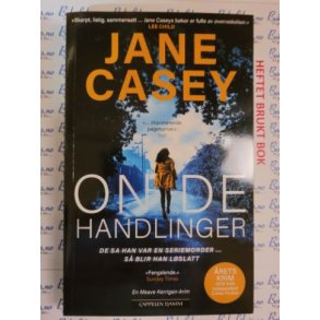 Jane Casey - Onde handlinger (Heftet)