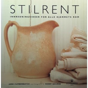 Jane Cumberbatch - STILRENT - innredningsideer for alle hjemmets rom (Heftet)