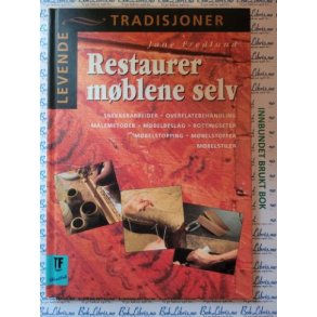 Jane Fredlund - Restaurer m�blene selv (Innb.)