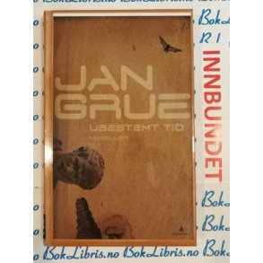 Jane Grue - Ubestemt tid (I)
