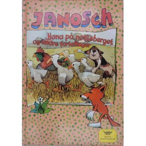 Janosch - Hna p ntteberget og andre fortellinger