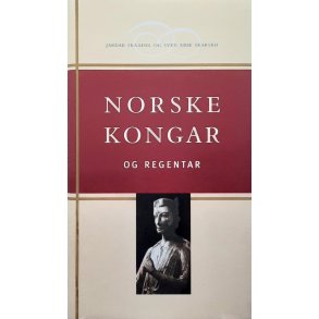 Jardar Skaadel og Sven Erik Skarsb� - Norske Kongar og regentar (Innbundet)