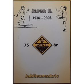 Jaren IL  75 r 1930-2006 Jubileumsskriv (Heftet)