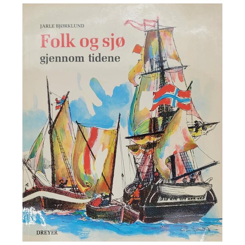 Jarle Bjrklund - Folk og sj gjennom tidene