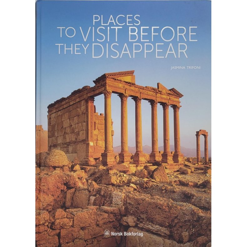 Jasmina Trifoni - Places to visit before they disappear