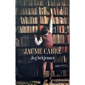 Jaume Cabr� - Jeg bekjenner - Innbundet