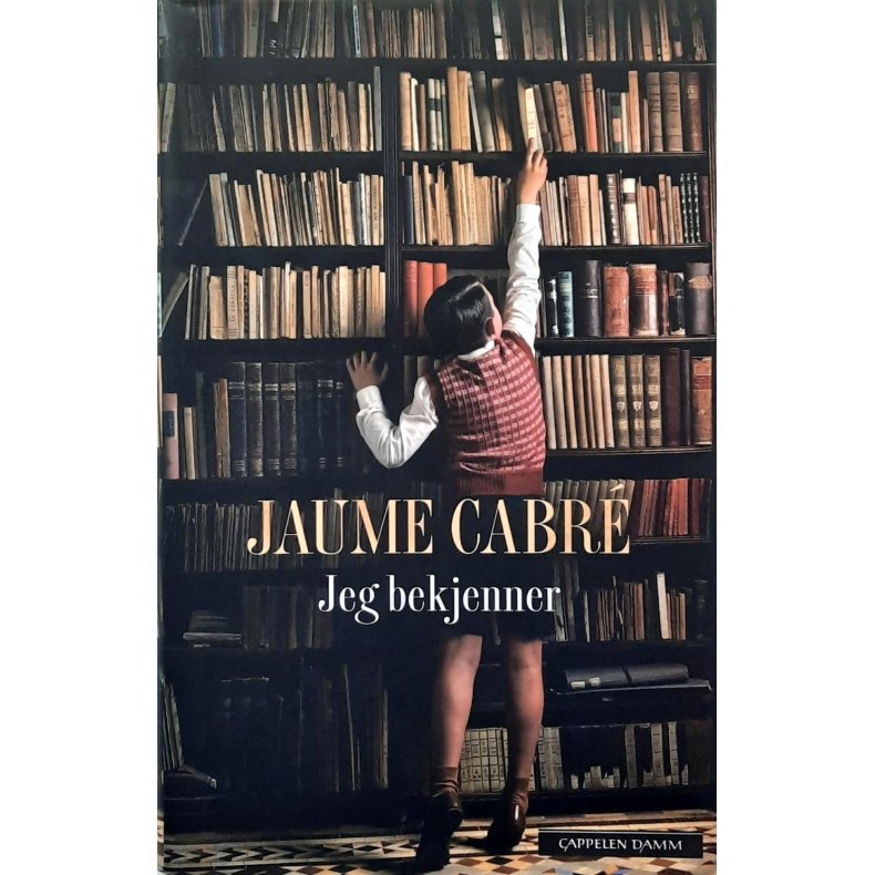 Jaume Cabr� - Jeg bekjenner - Innbundet