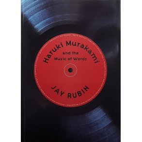 Jay Rubin - Haruki Murakami and the Music of Words