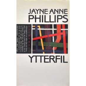 Jayne Anne Phillips - Ytterfil (Innbundet)