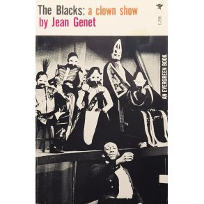 Jean Genet - The Blacks: a clown show (pocket)